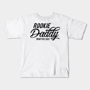 Rookie Daddy Drafted 2021 Kids T-Shirt